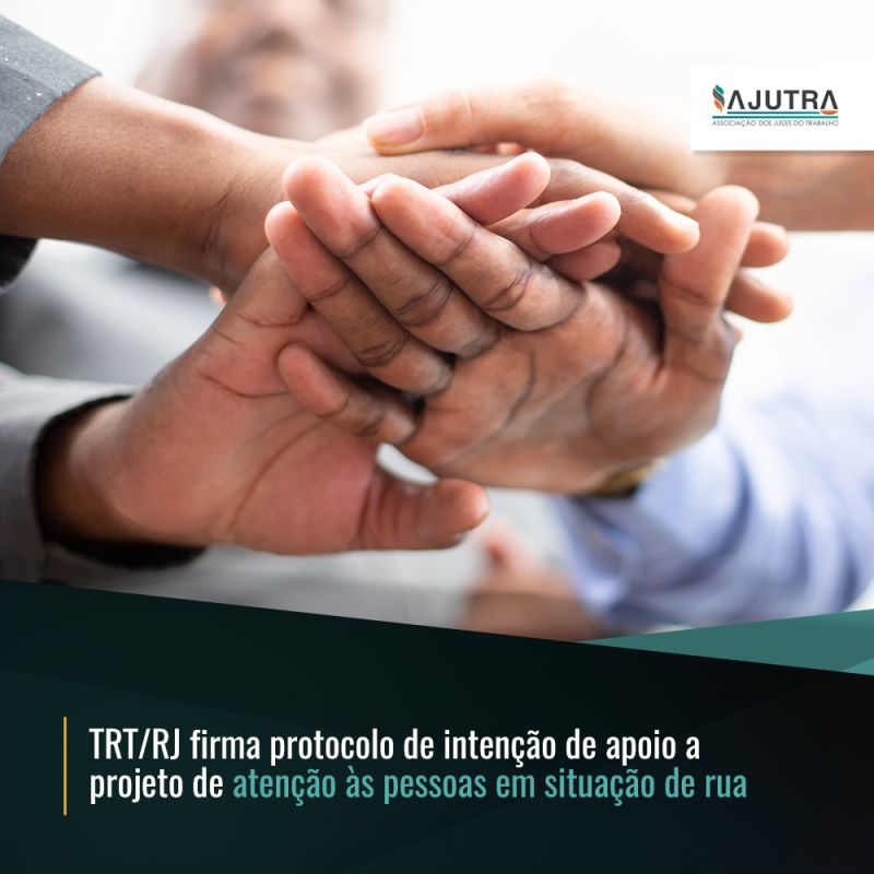 TRT/RJ firma protocolo de intenção de apoio a projeto de atenção às pessoas em situação de rua