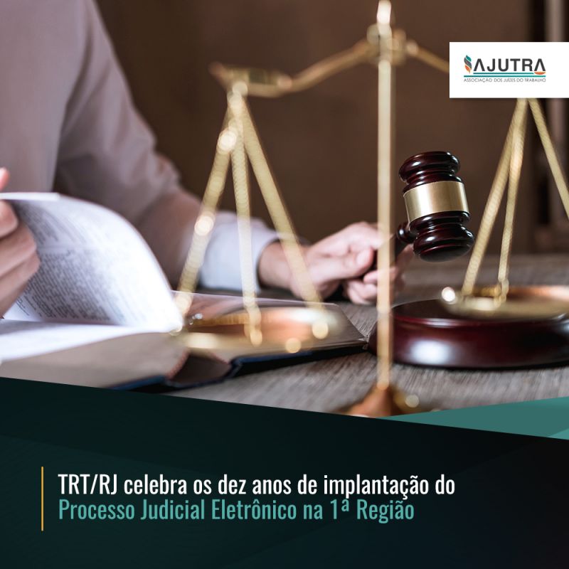 TRT/RJ celebra os dez anos de implantação do Processo Judicial Eletrônico na 1ª Região