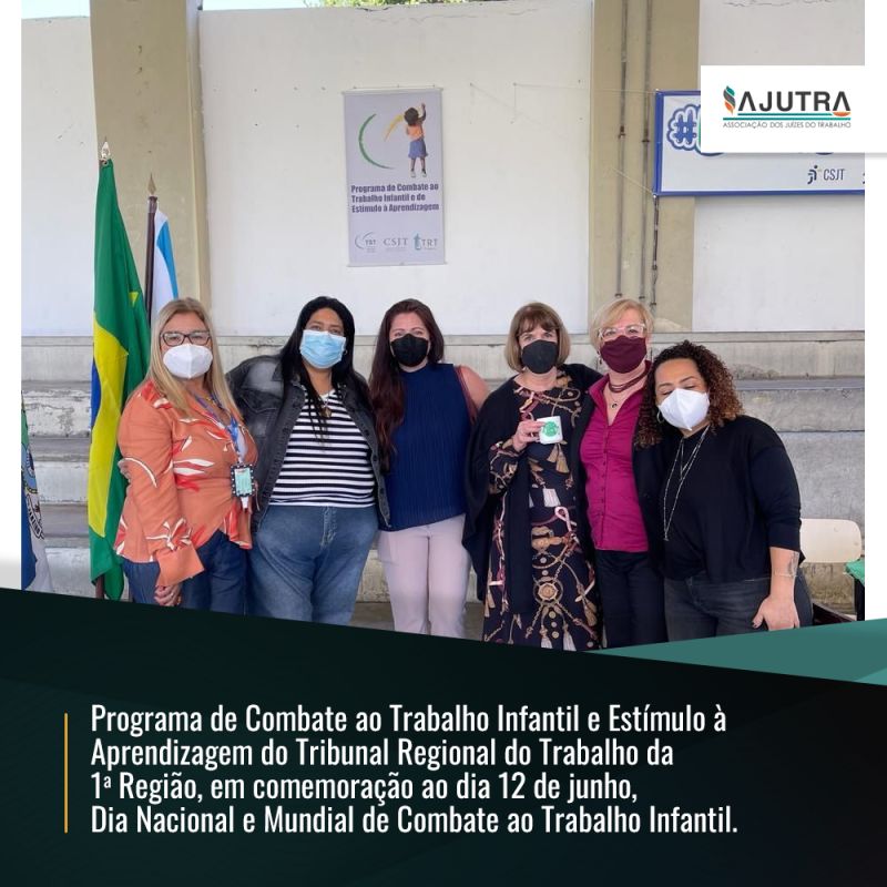 A AJUTRA participou do evento promovido pelo Programa de Combate ao Trabalho Infantil e Estímulo à Aprendizagem do Tribunal Regional do Trabalho da 1a Região