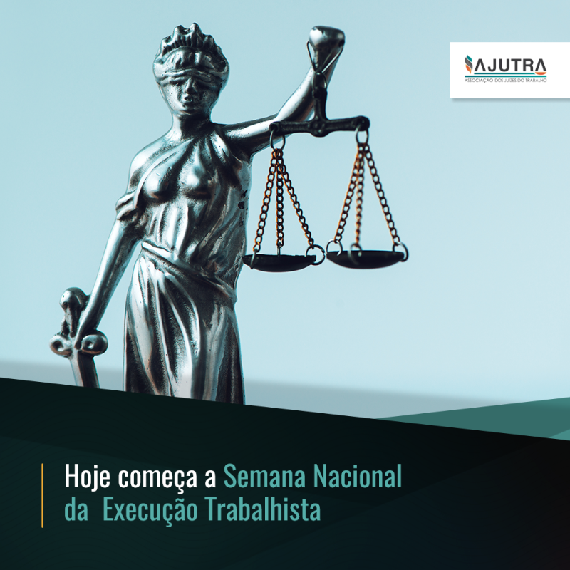 Hoje começa a Semana Nacional da Execução Trabalhista