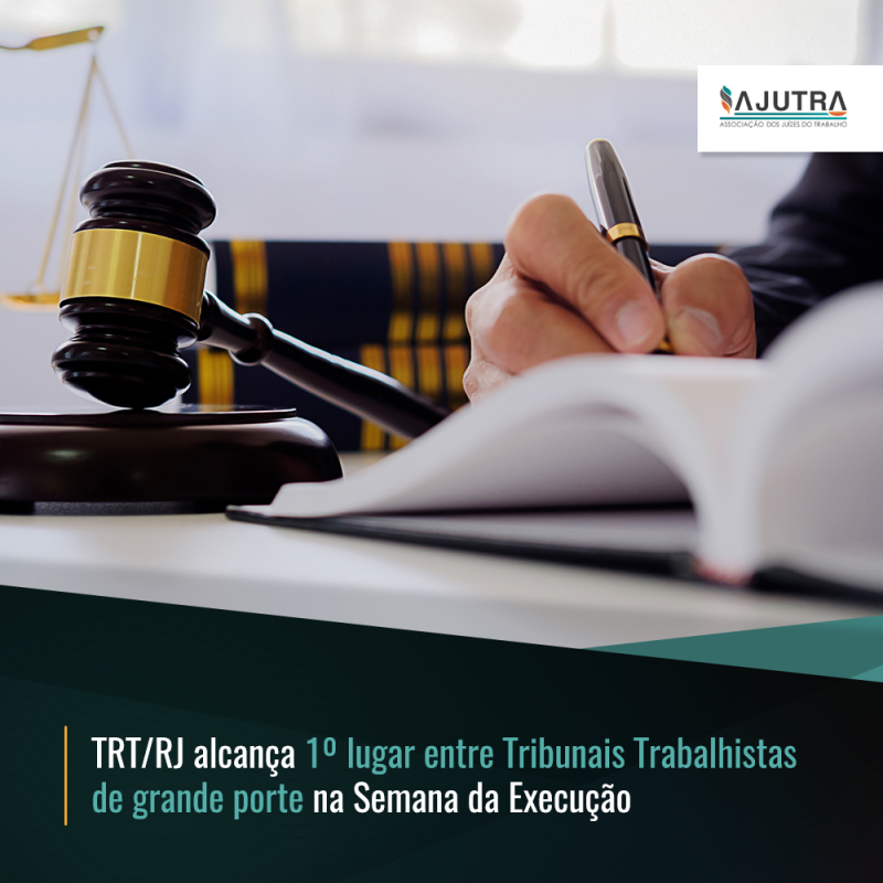 TRT/RJ alcança 1º lugar entre Tribunais Trabalhistas de grande porte na Semana da Execução