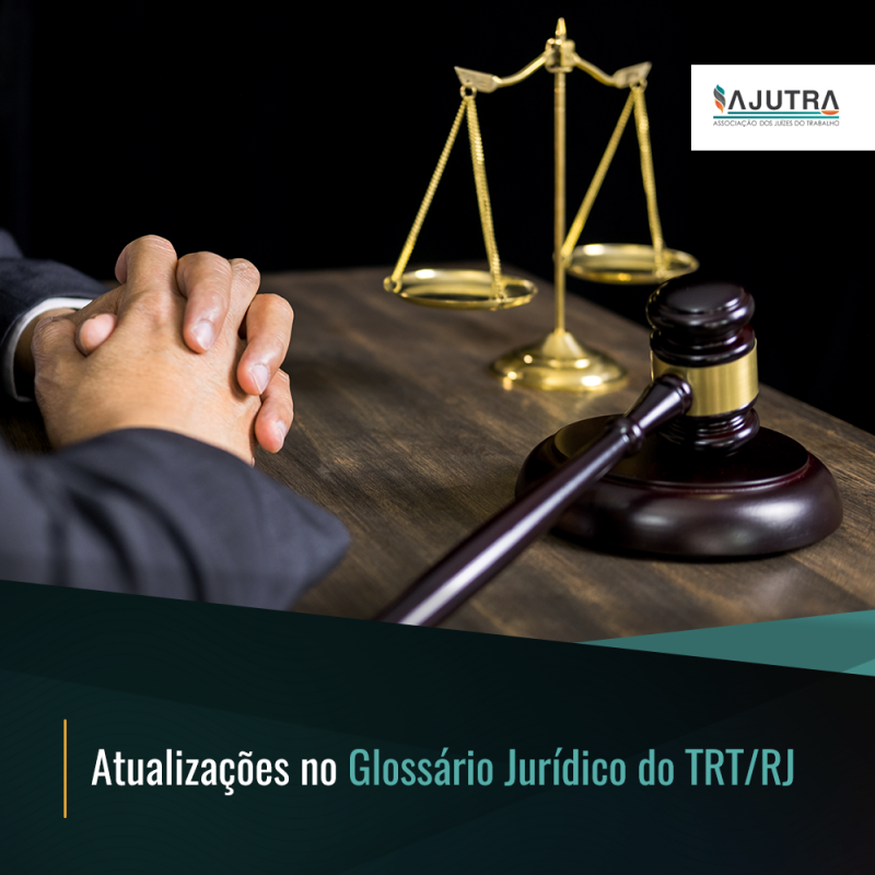 Atualizações no Glossário Jurídico do TRT/RJ