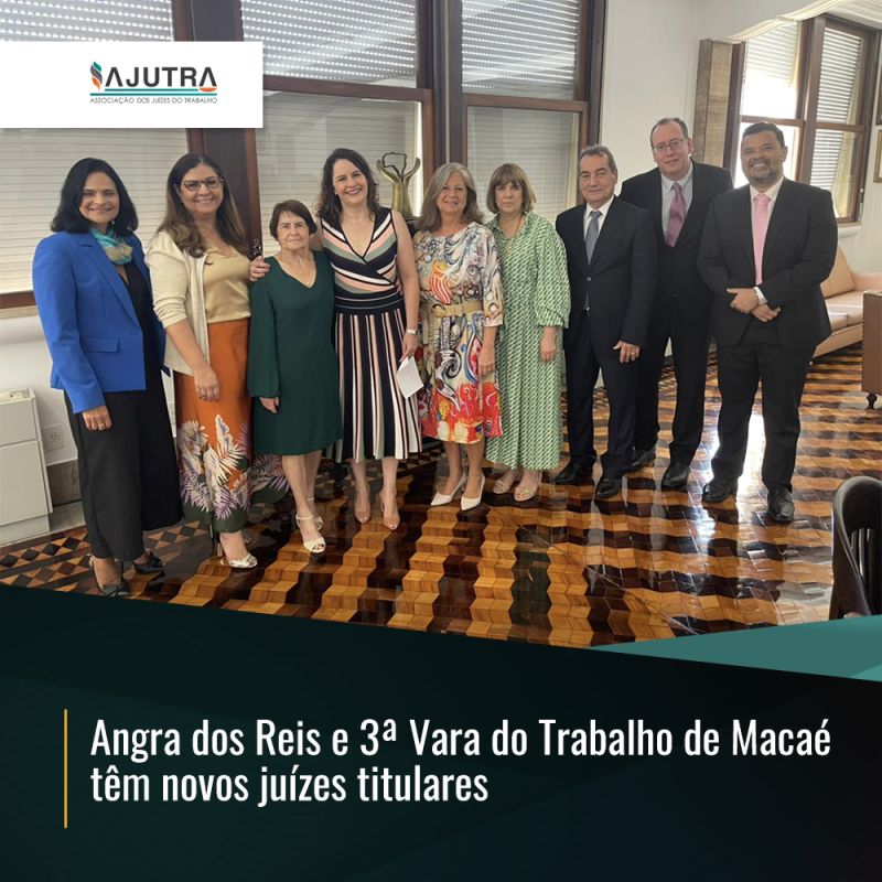 Angra dos Reis e 3ª Vara do Trabalho de Macaé têm novos juízes titulares