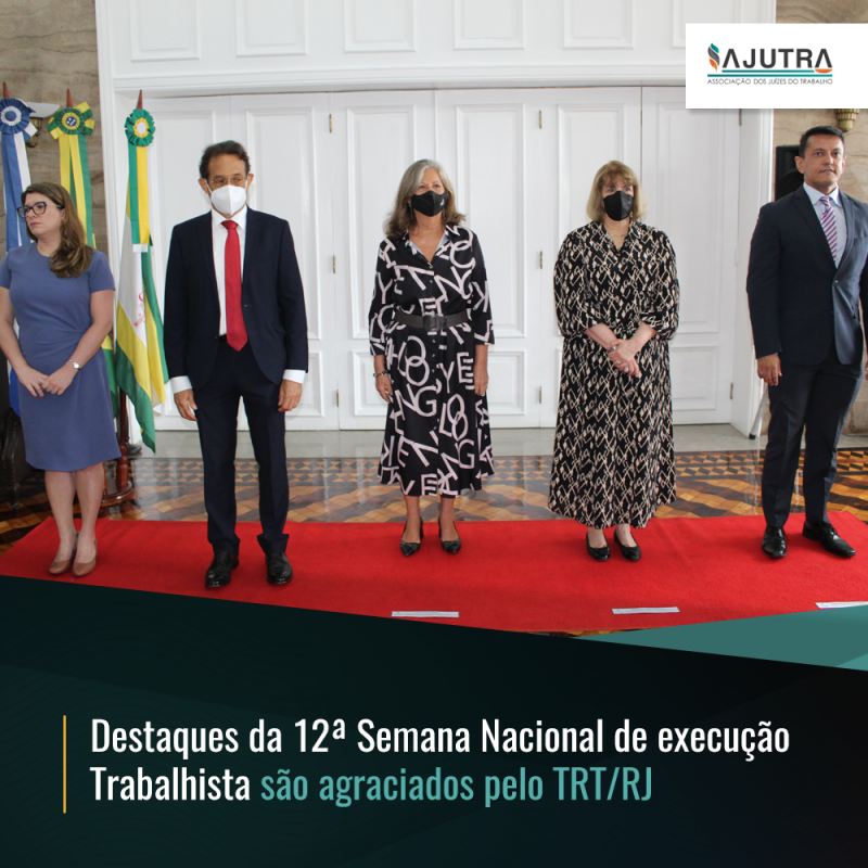 Destaques da 12ª Semana Nacional de Execução Trabalhista são agraciados pelo TRT/RJ