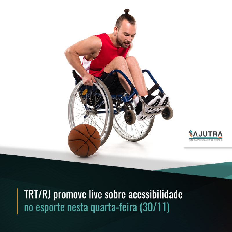 TRT/RJ promove live sobre acessibilidade no esporte nesta quarta-feira (30/11)