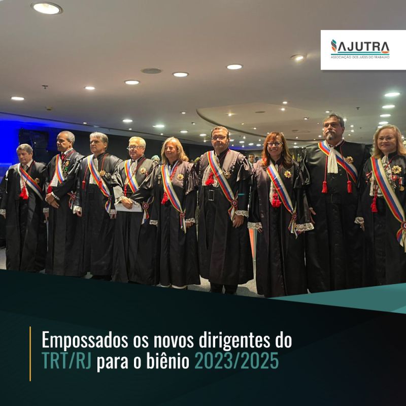 Empossados os novos dirigentes do TRT/RJ para o biênio 2023/2025