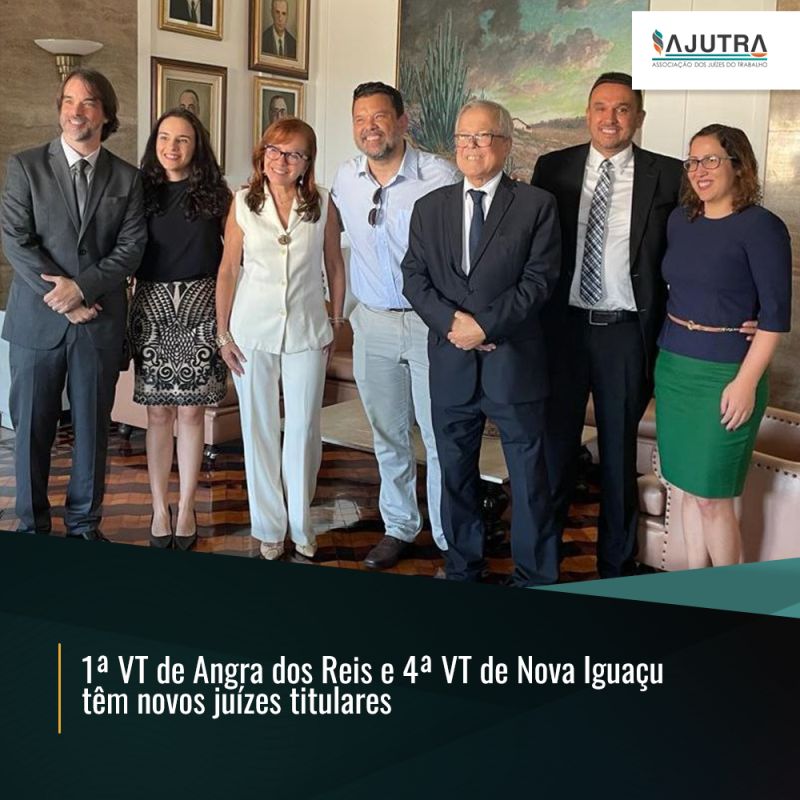 1ª VT de Angra dos Reis e 4ª VT de Nova Iguaçu têm novos juízes titulares
