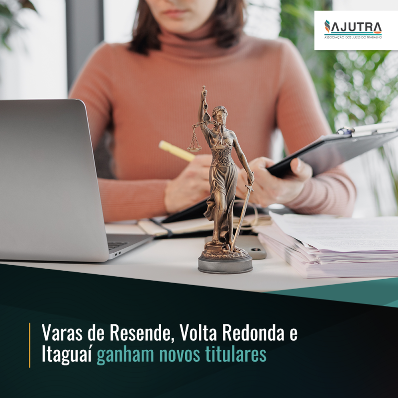 Varas de Resende, Volta Redonda e Itaguaí ganham novos titulares