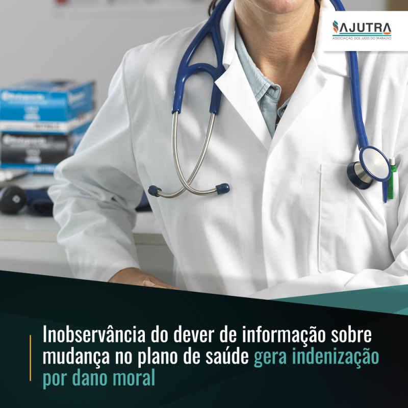 Inobservância do dever de informação sobre mudança no plano de saúde gera indenização por dano moral