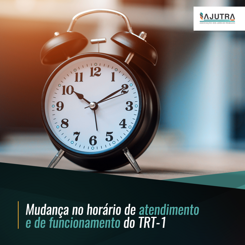Mudança no horário de atendimento e de funcionamento do TRT-1