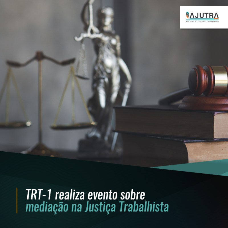 TRT-1 realiza evento sobre mediação na Justiça Trabalhista