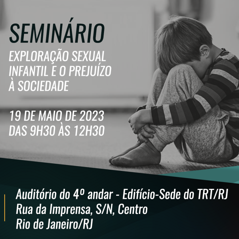 Seminário EXPLORAÇÃO SEXUAL INFANTIL E O PREJUÍZO À SOCIEDADE