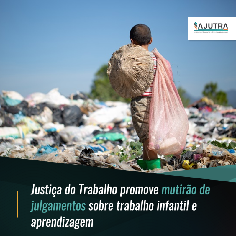 Justiça do Trabalho promove mutirão de julgamentos sobre trabalho infantil e aprendizagem