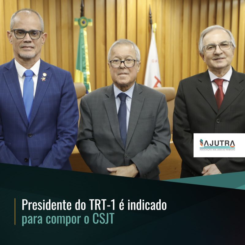 Presidente do TRT-1 é indicado para compor o CSJT
