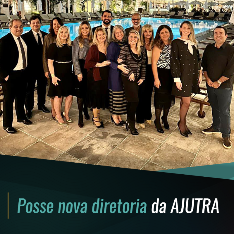 Posse nova diretoria da AJUTRA