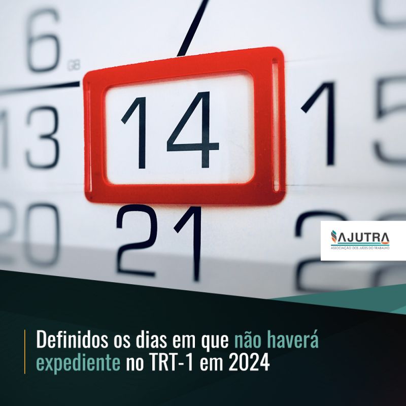 Definidos os dias em que não haverá expediente no TRT-1 em 2024