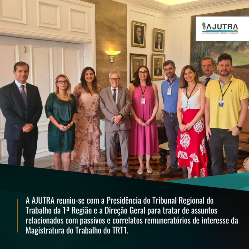 A AJUTRA reuniu-se com a Presidência do TRT 1ª Região e a Direção Geral para tratar de assuntos relacionados com passivos e correlatos remuneratórios de interesse da Magistratura do Trabalho do TRT1.