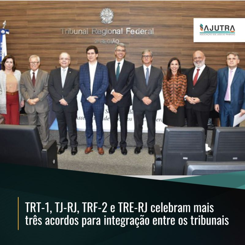 TRT-1, TJ-RJ, TRF-2 e TRE-RJ celebram mais três acordos para integração entre os tribunais