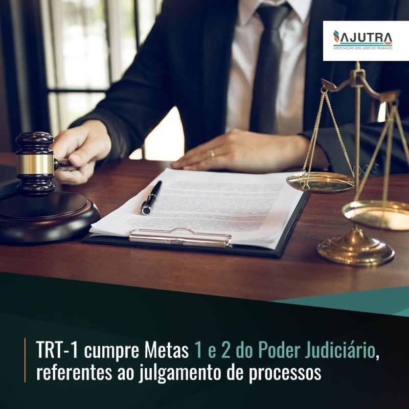 TRT-1 cumpre Metas 1 e 2 do Poder Judiciário, referentes ao julgamento de processos