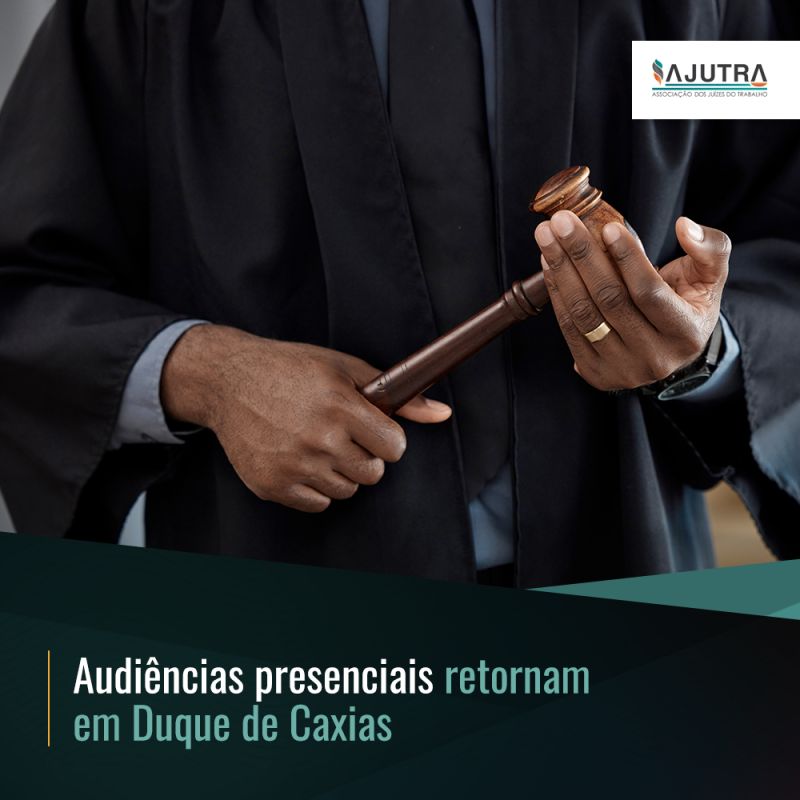 Audiências presenciais retornam em Duque de Caxias