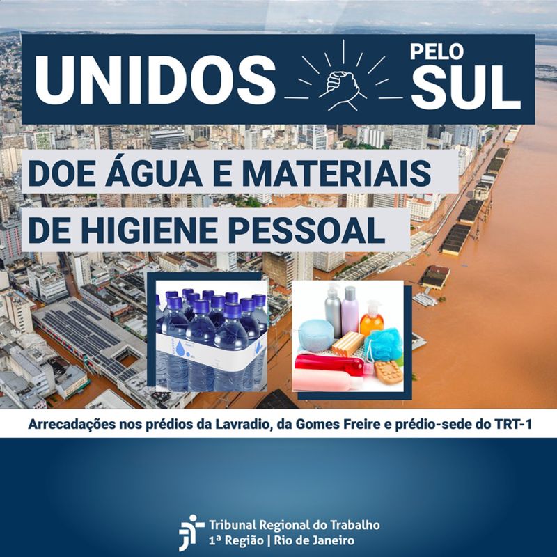 TRT-1 arrecada material para vítimas das enchentes no Rio Grande do Sul
