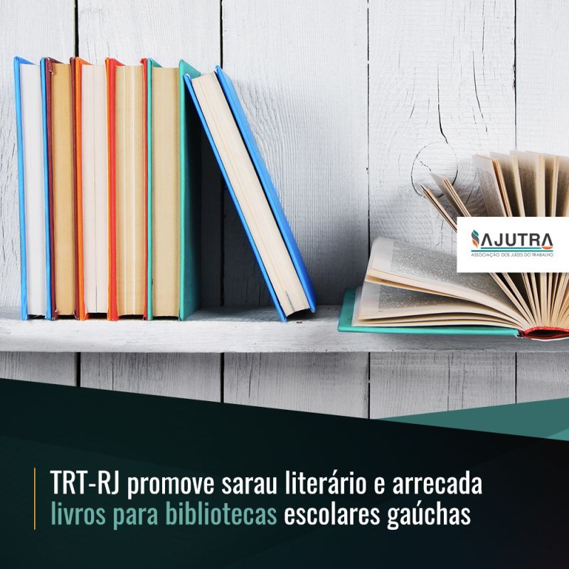 TRT-RJ promove sarau literário e arrecada livros para bibliotecas escolares gaúchas