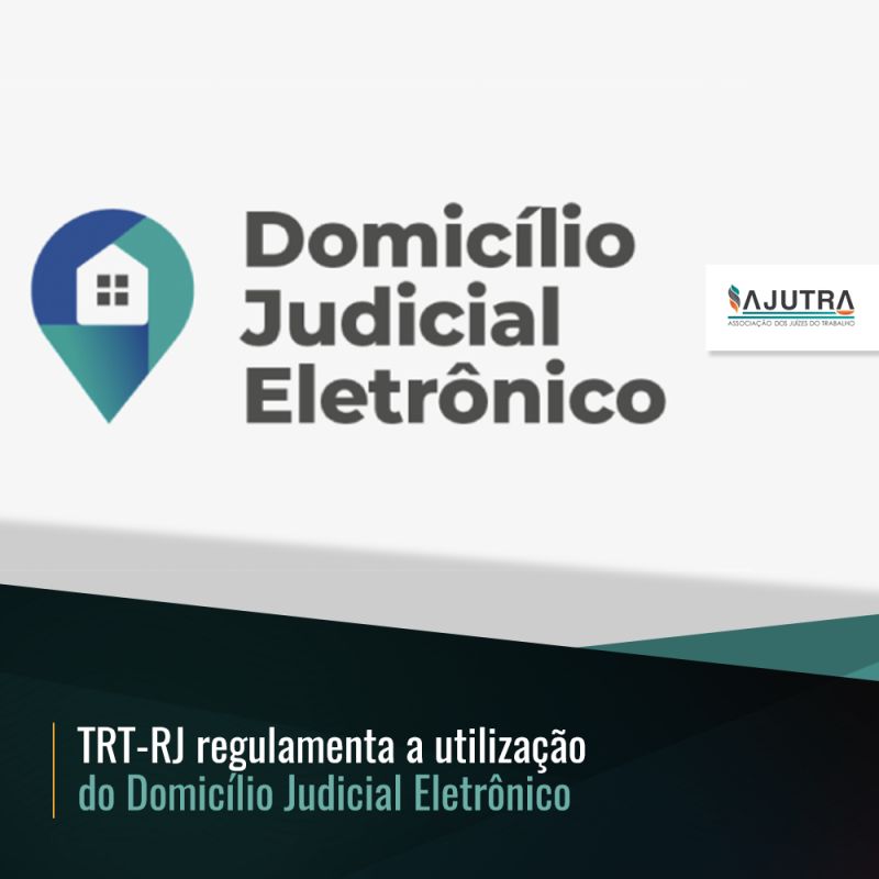 TRT-RJ regulamenta a utilização do Domicílio Judicial Eletrônico