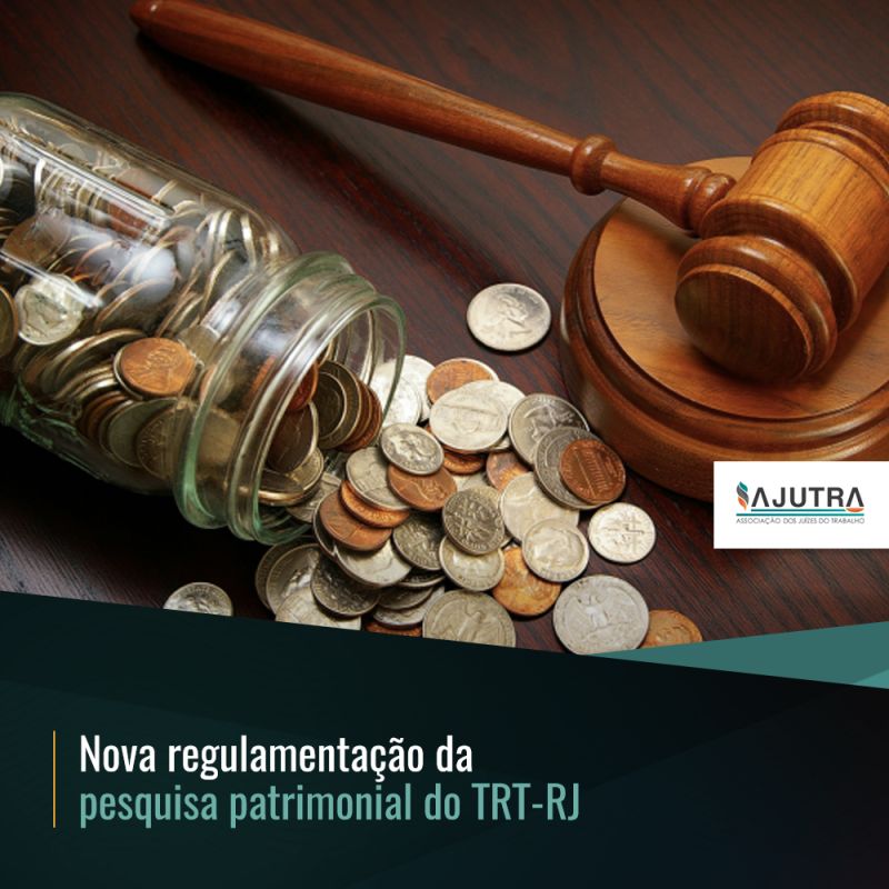Nova regulamentação da pesquisa patrimonial do TRT-RJ