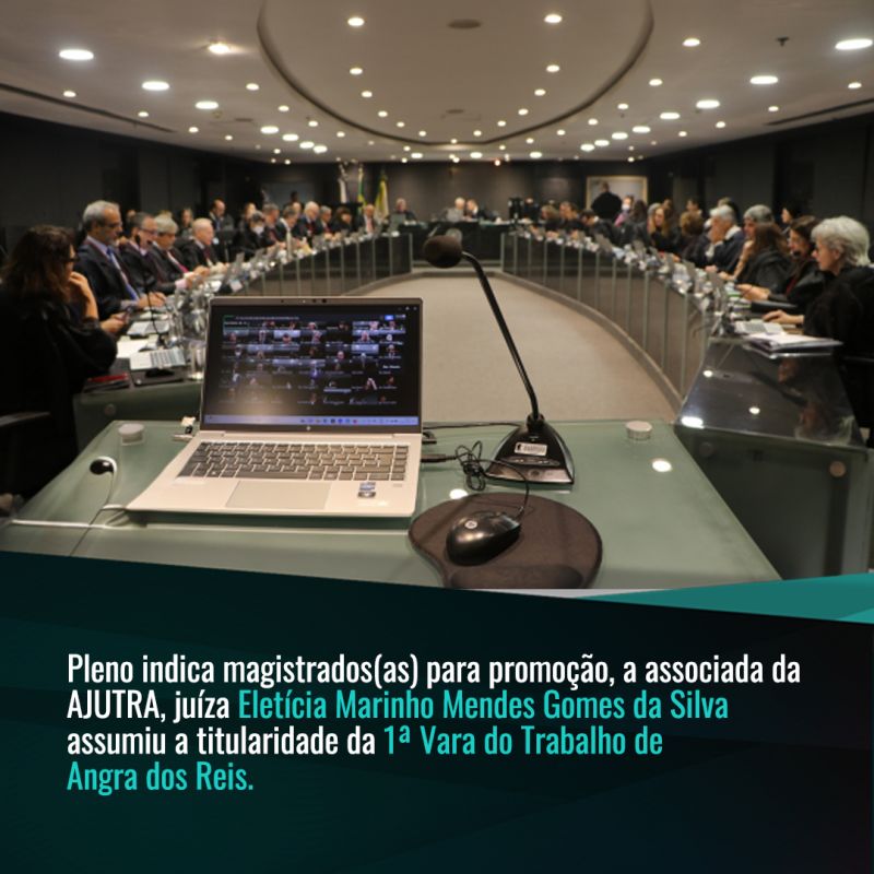 Pleno indica magistrados(as) para promoção ao cargo de desembargador(a) e à titularidade de vara do Trabalho