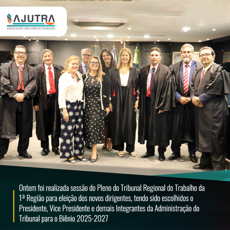 Ontem foi realizada sessão do Pleno do Tribunal Regional do Trabalho da  1ª Região para eleição dos novos dirigentes
