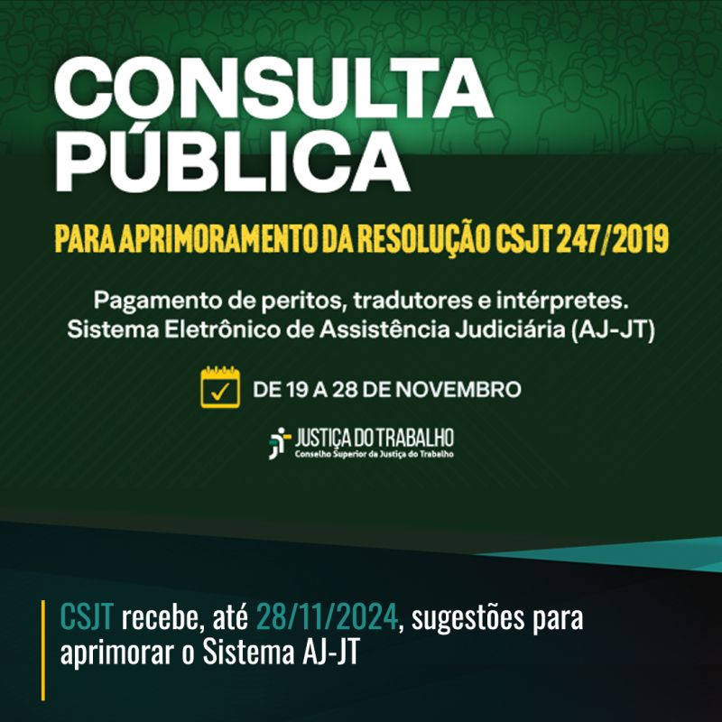 CSJT recebe, até 28/11, sugestões para aprimorar o Sistema AJ-JT