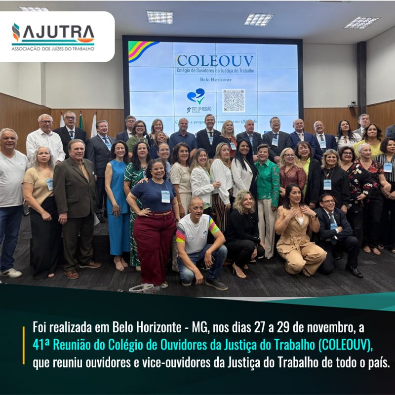 Confira a 41ª Reunião do Colégio de Ouvidores da Justiça do Trabalho (COLEOUV)