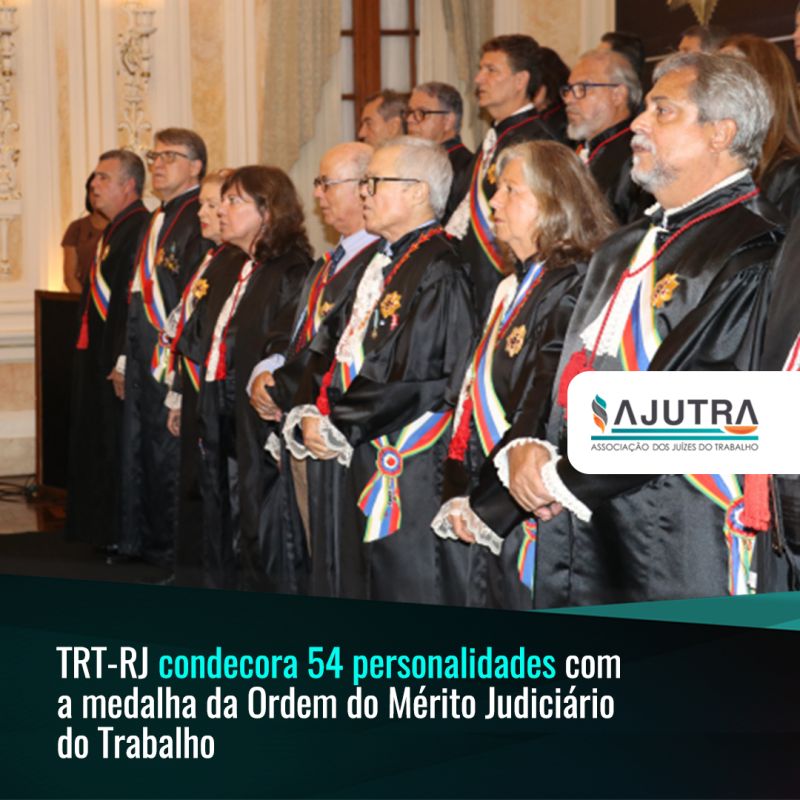 TRT-RJ condecora 54 personalidades com a medalha da Ordem do Mérito Judiciário do Trabalho