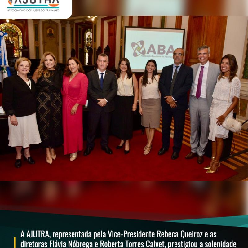 A AJUTRA, representada pela Vice-Presidente Rebeca Queiroz e as  diretoras Flávia Nóbrega e Roberta Torres Calvet, estiveram presentes na  solenidade de posse da nova diretoria da ABA-RJ.