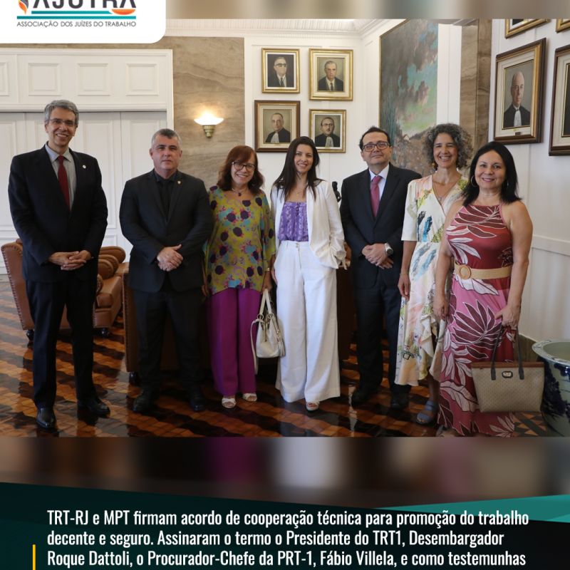 TRT-RJ e MPT firmam acordo de cooperação técnica para promoção do trabalho decente e seguro. 