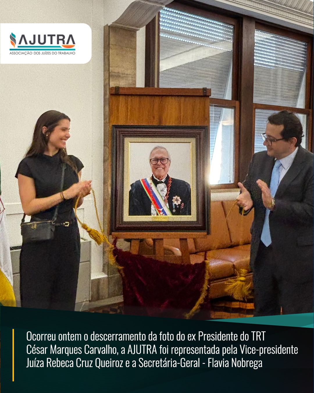 Descerramento da foto do ex Presidente do TRT César Marques Carvalho