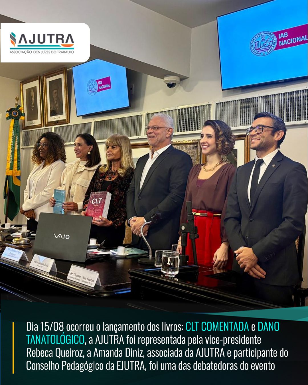 Dia 15/08 ocorreu o lançamento dos livros: CLT COMENTADA e DANO TANATOLÓGICO, a AJUTRA foi representada pela vice-presidente Rebeca Queiroz, a Amanda Diniz, associada da AJUTRA e participante do Conselho Pedagógico da EJUTRA, foi uma das debatedoras do ev